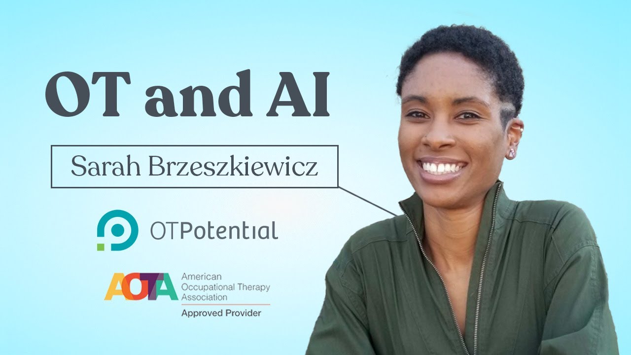 OT and Artificial Intelligence: OT CEU Course with Sarah Brzeszkiewicz