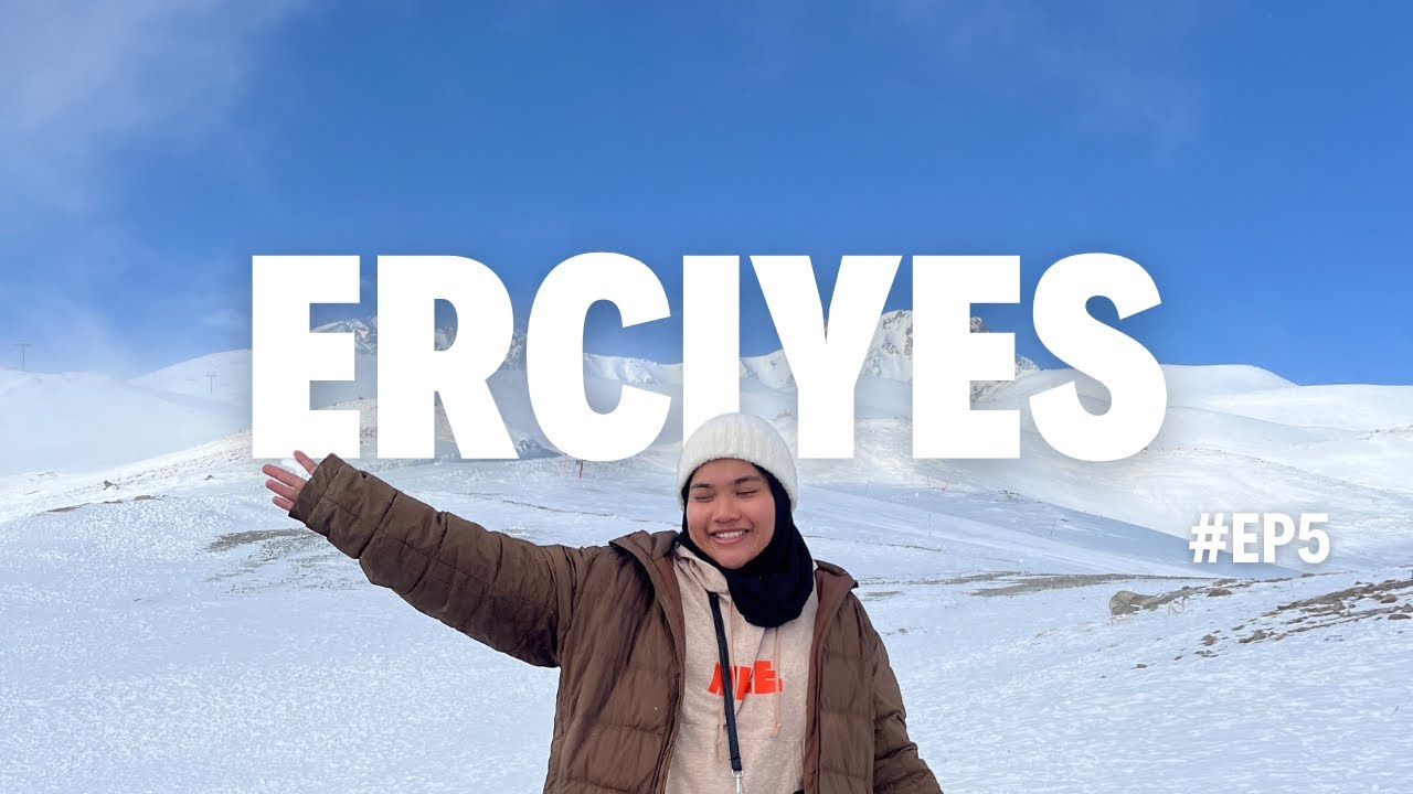 Turkey Diaries | Episode 5 (Erciyes)