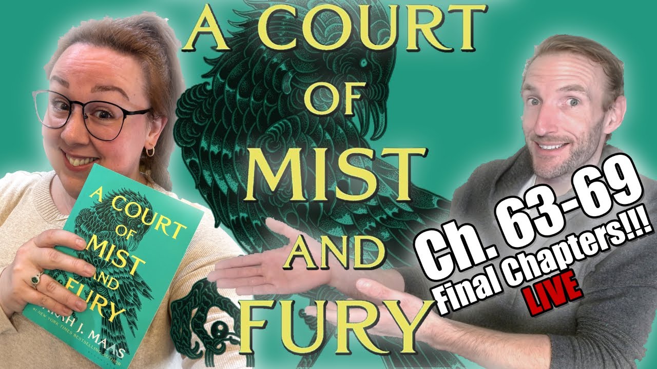 ACOMAF Ch. 63-69 | The KING IS HERE!