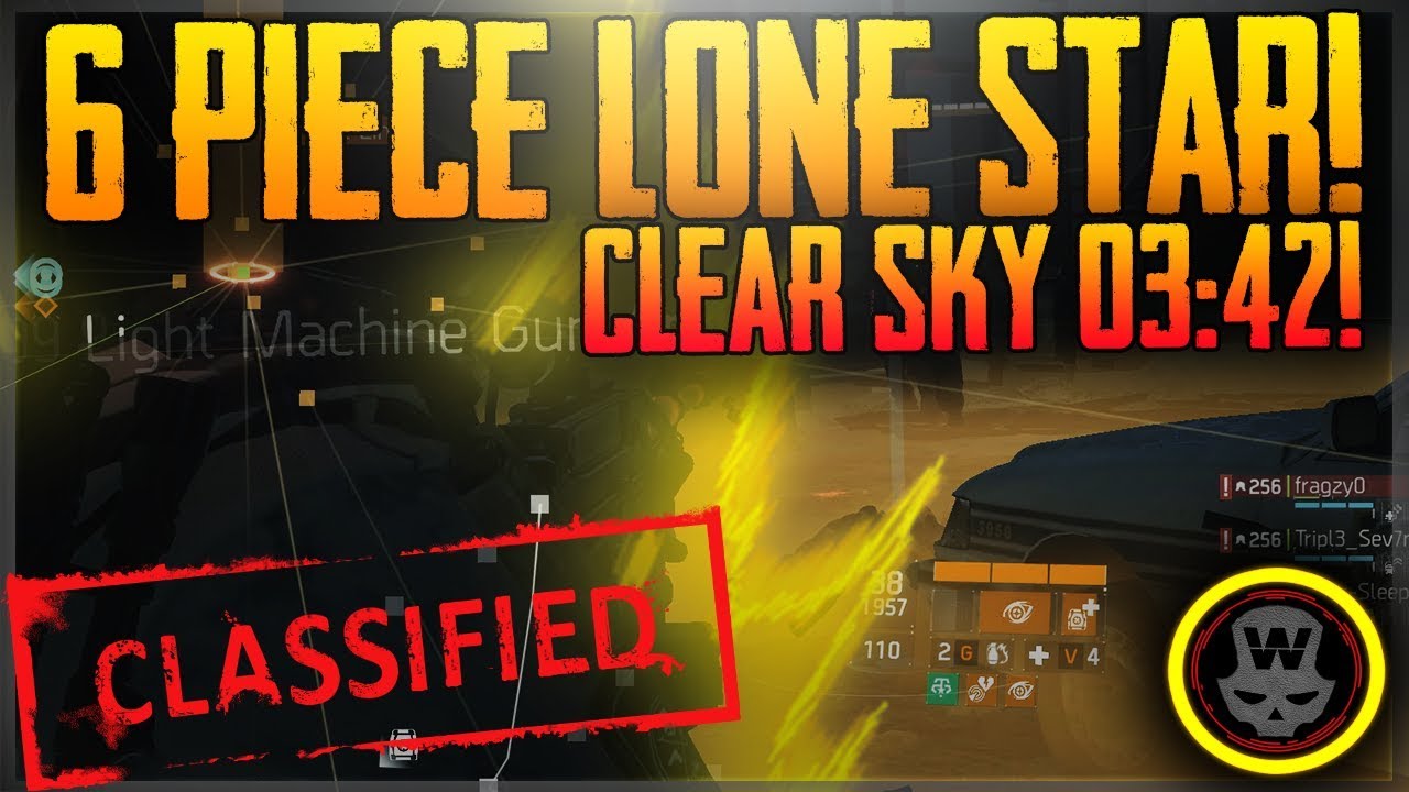 FASTEST Clear Sky EVER?! 03:42 - 6p Classified Lone Star! (The Division 1.7)