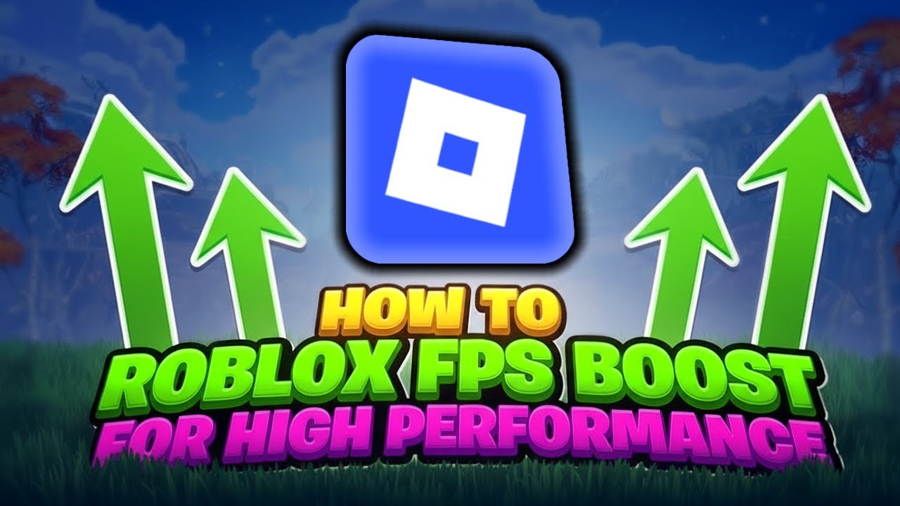 Повышение FPS в Roblox для высокой производительности (руководство на 2026 год)