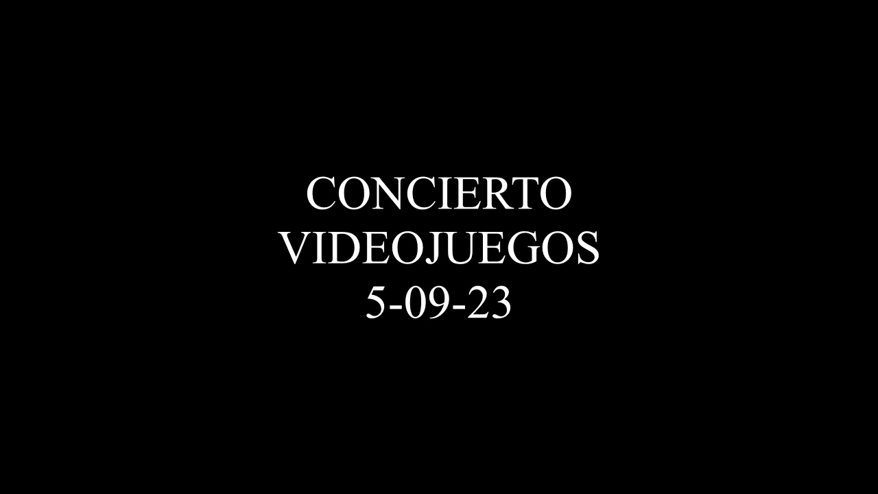 Concierto videojuegos 5-09-23