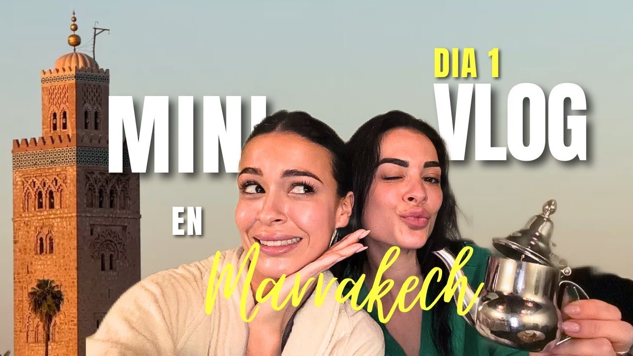 DÍA 1 en MARRAKECH 🇲🇦👯‍♀️ | Nos exfoliaron hasta el alma | Ruth Basauri + Tania Deniz