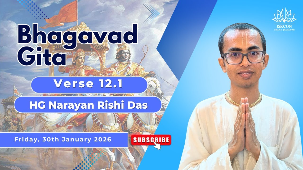 BG 12.01 | HG Narayan Rishi Das | ISKCON Thane Balkum