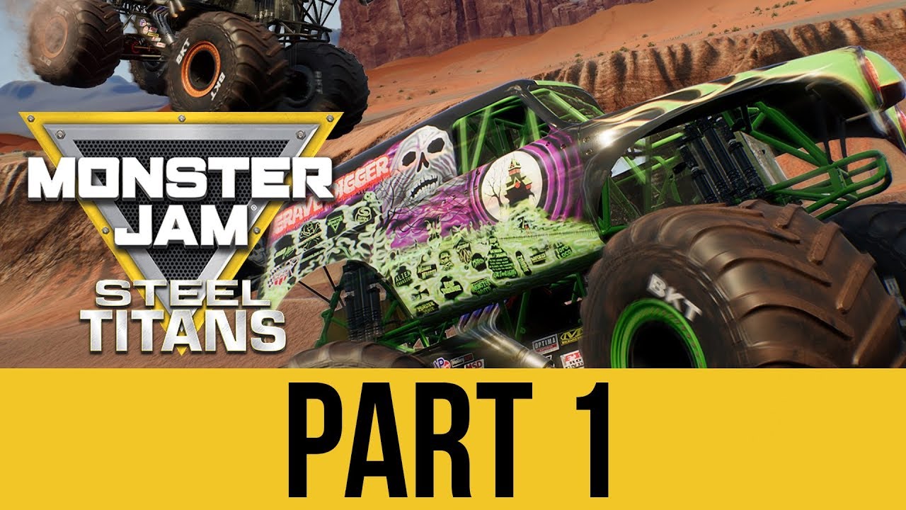 MONSTER JAM STEEL TITANS Gameplay Walkthrough Part 1 - Monster Trucks (Career & Tutorial)
