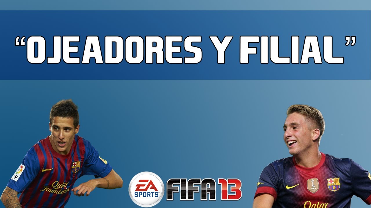 Guia Modo Ojeador y Filial - FIFA 13