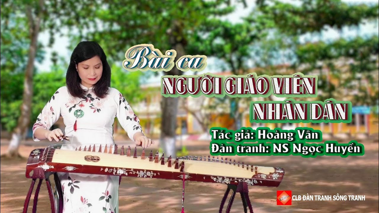 Bài Ca Người Giáo Viên Nhân Dân - Đàn Tranh NS Ngọc Huyền