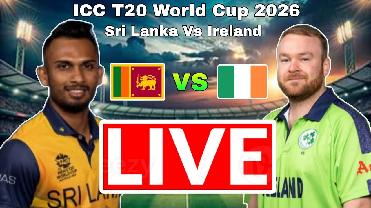 🔴LIVE | Sri Lanka VS Ireland Live Match | Live Cricket Match Today | T20 World Cup 2026
