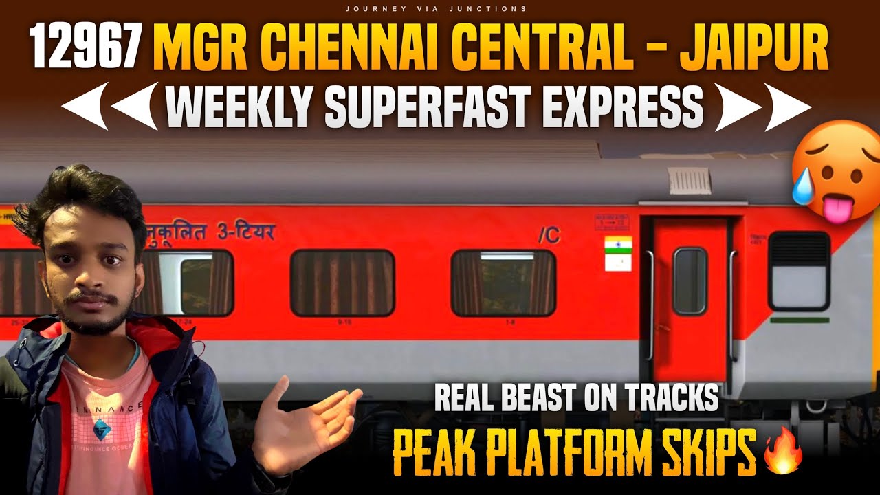 12967 DR.MGR Chennai Central – Jaipur Weekly Superfast Express | Real beast on tracks 🔥