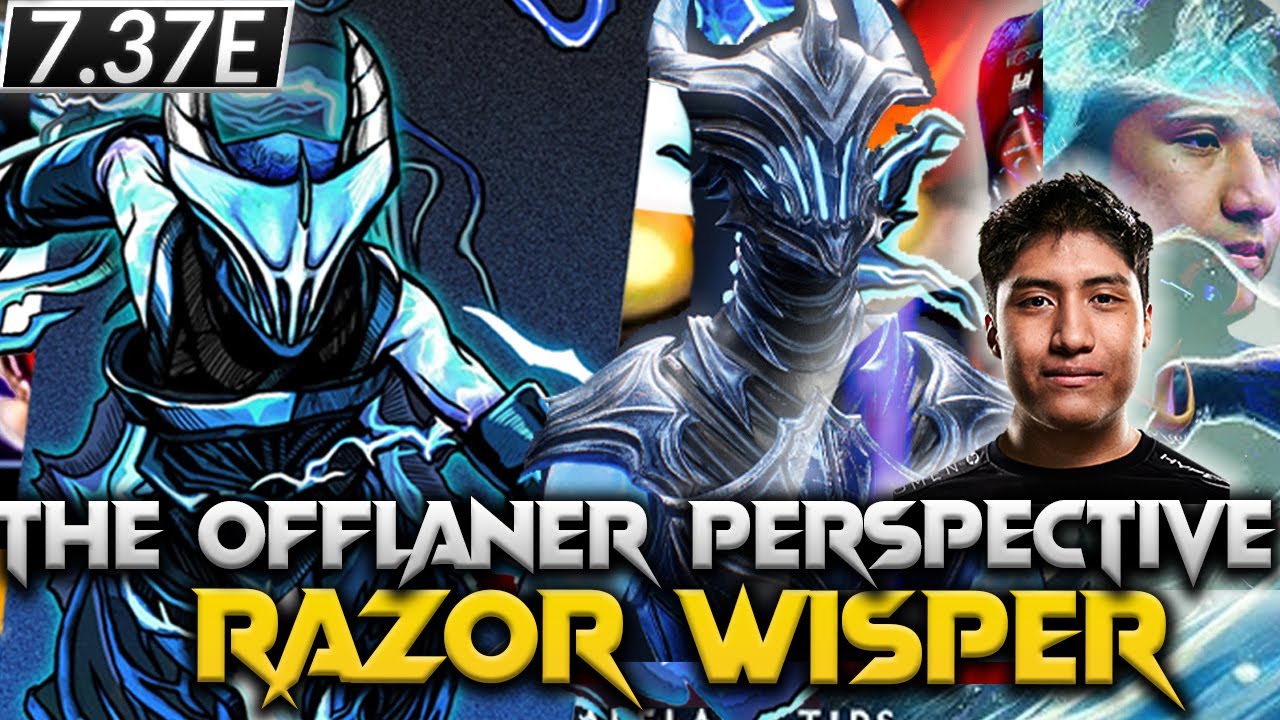 7.37E - Wisper Razor The Offlaner - Dota 2 Pro Full Gameplay (no commentary) #wisper #razor 5 3 14