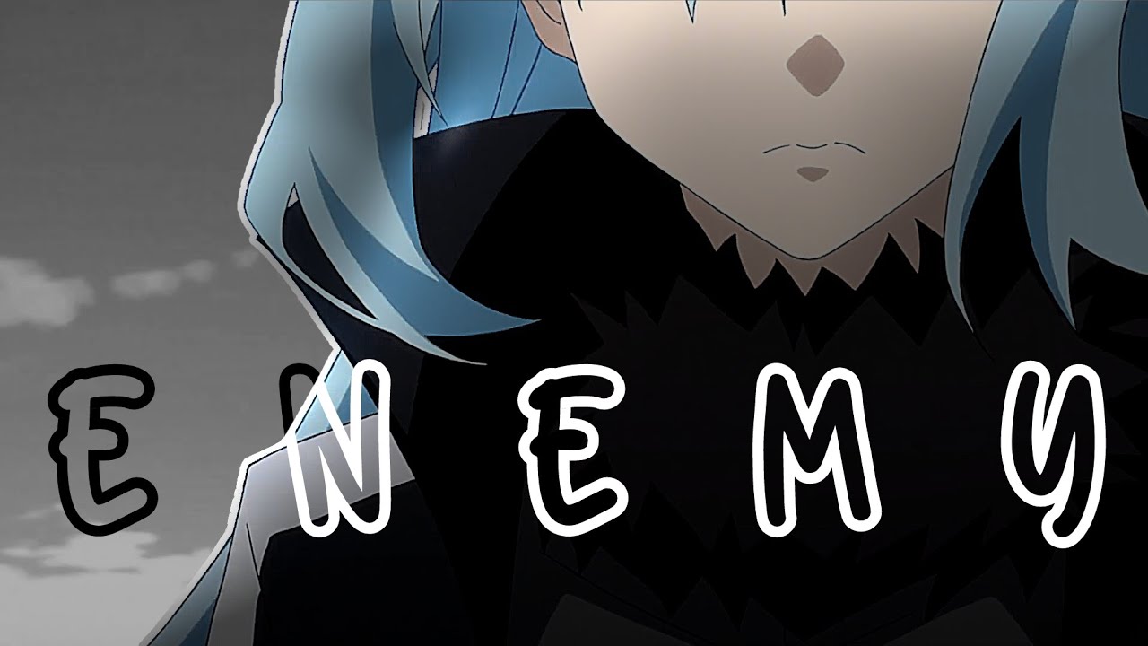 Rimuru Tempest EDIT - Enemy [Tommee Profitt]