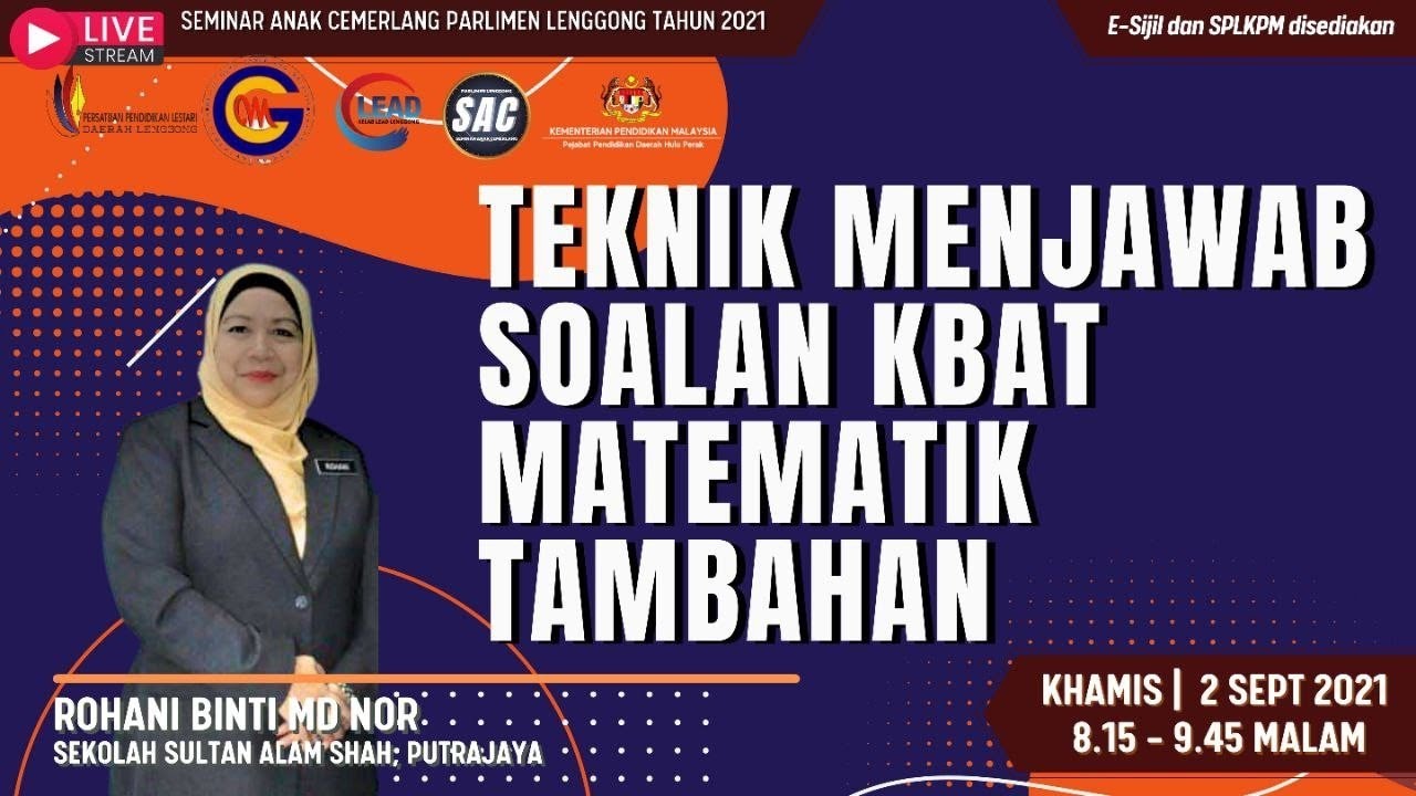 TEKNIK MENJAWAB SOALAN KBAT MATEMATIK TAMBAHAN