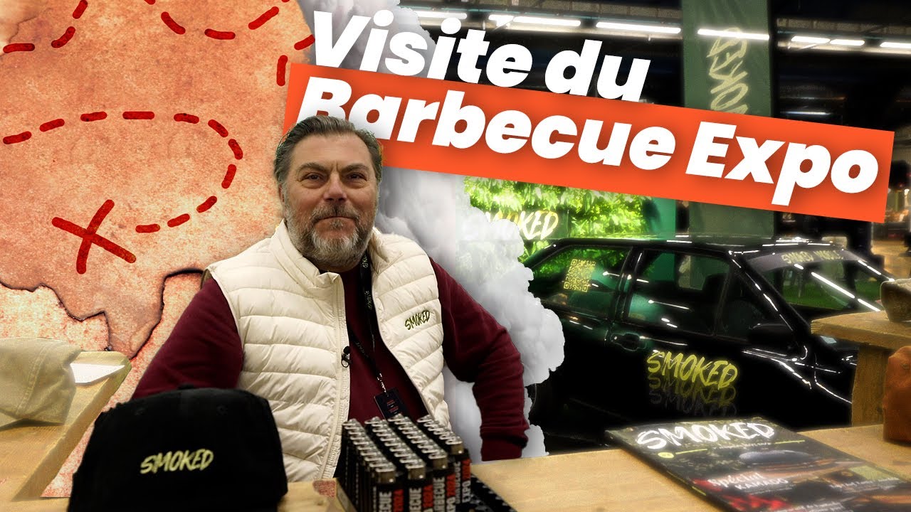 SMOKED VISITE LE BARBECUE EXPO 🔥