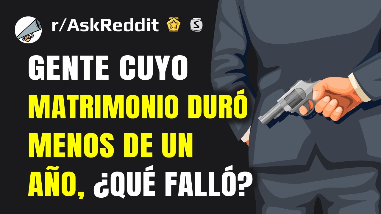 Gente cuyo matrimonio duró menos de un año, ¿qué falló?