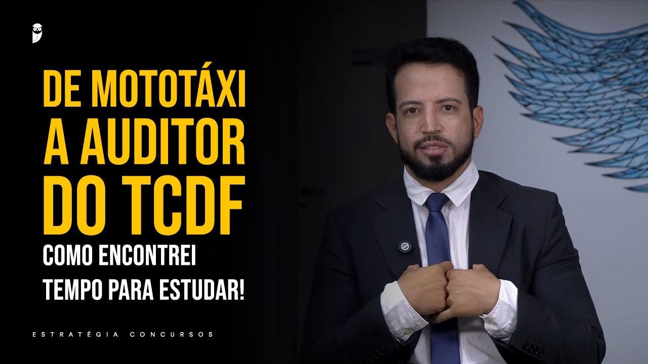 De mototáxi a Auditor do TCDF com salário de R$ 21 mil! Descubra como cheguei lá.