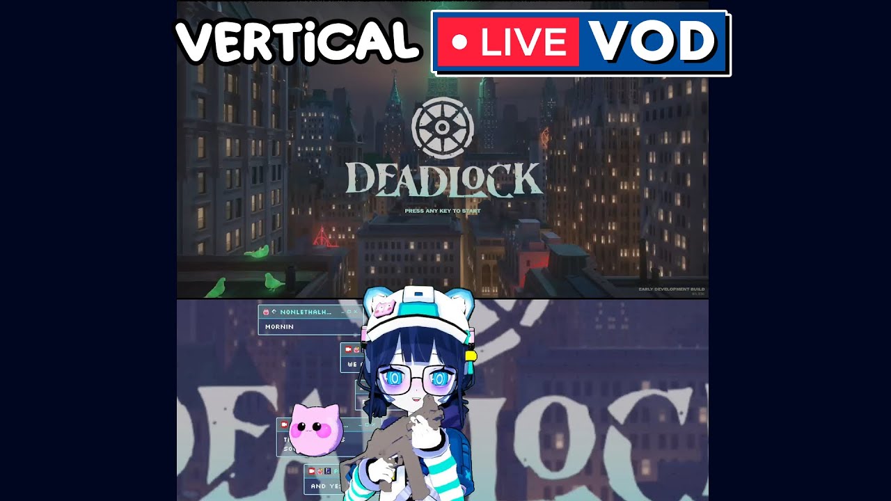 【 DEADLOCK ! 】 Vertical Livestream VOD - PocketPokko