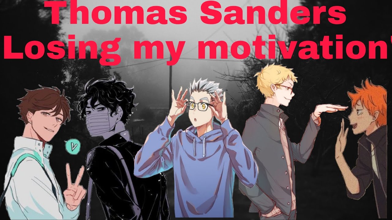 Haikyuu Skit "Losing My Motivation" By Thomas Sanders