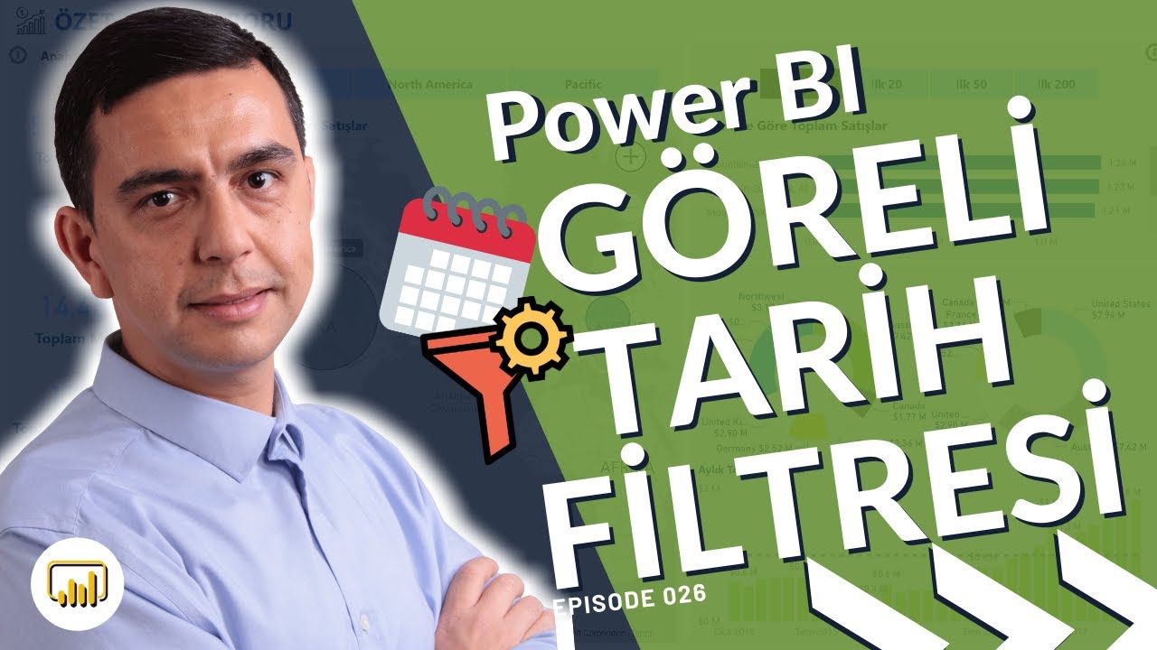 Power BI İle Göreli Tarih Filtresi ve Dilimleyicisi Nasıl Uygulanır?