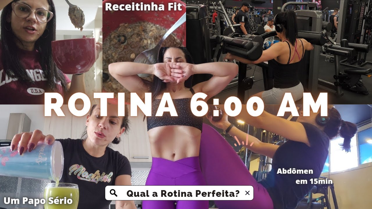 ROTINA 6AM: Qual a Rotina que Funciona? | Treino de Abd&ocirc;men com peso, Receitinha... #rotina