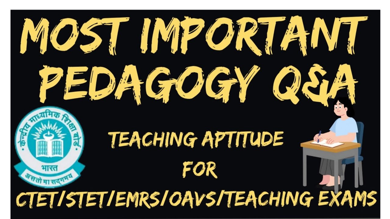 Most Important Pedagogy Question Answer for CTET & Teaching Exams