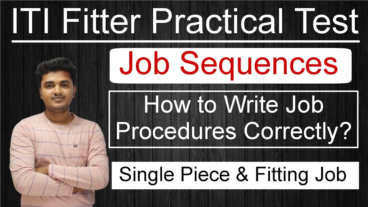 ITI Fitter Trade Test Job Sequences | How to write ITI Fitter Skill Test Job Sequences Procedures