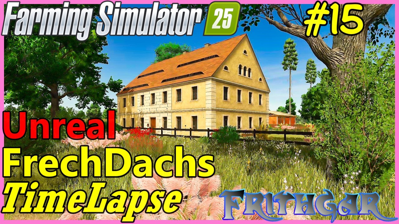FS25 Timelapse, FrechDachs 4x Unrealistic Isekai Sim Story #15
