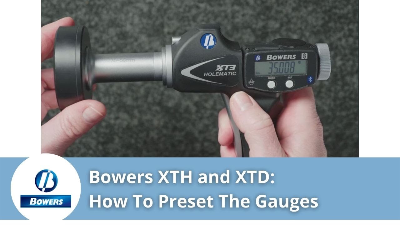 Bowers XT Holematic Pistol Grip and XT Digital Bore Gauges - How To Preset The Gauges