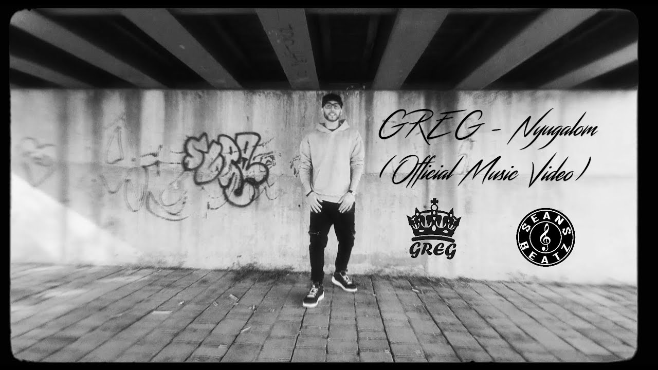 GREG - Nyugalom (Official Music Video)