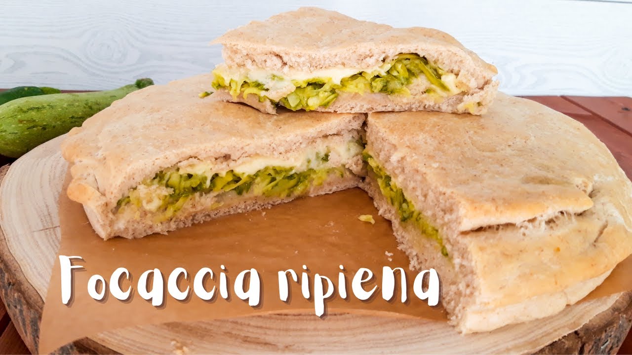 FOCACCIA RIPIENA di ZUCCHINE - con farina di tipo 2 - MORBIDISSIMA