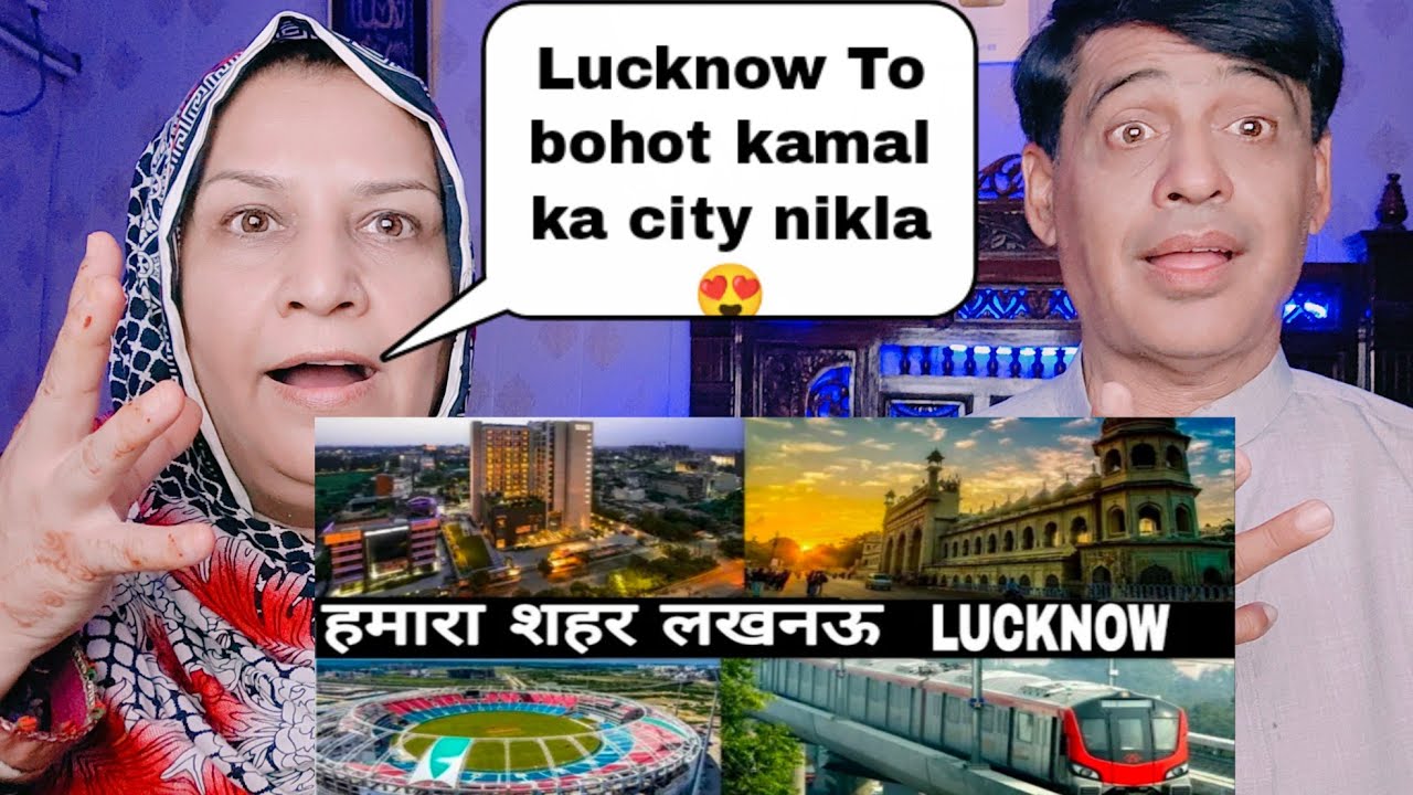 Lucknow City Tour |The City Of Nawabs| |Pakistani Husband And Wife Reaction|