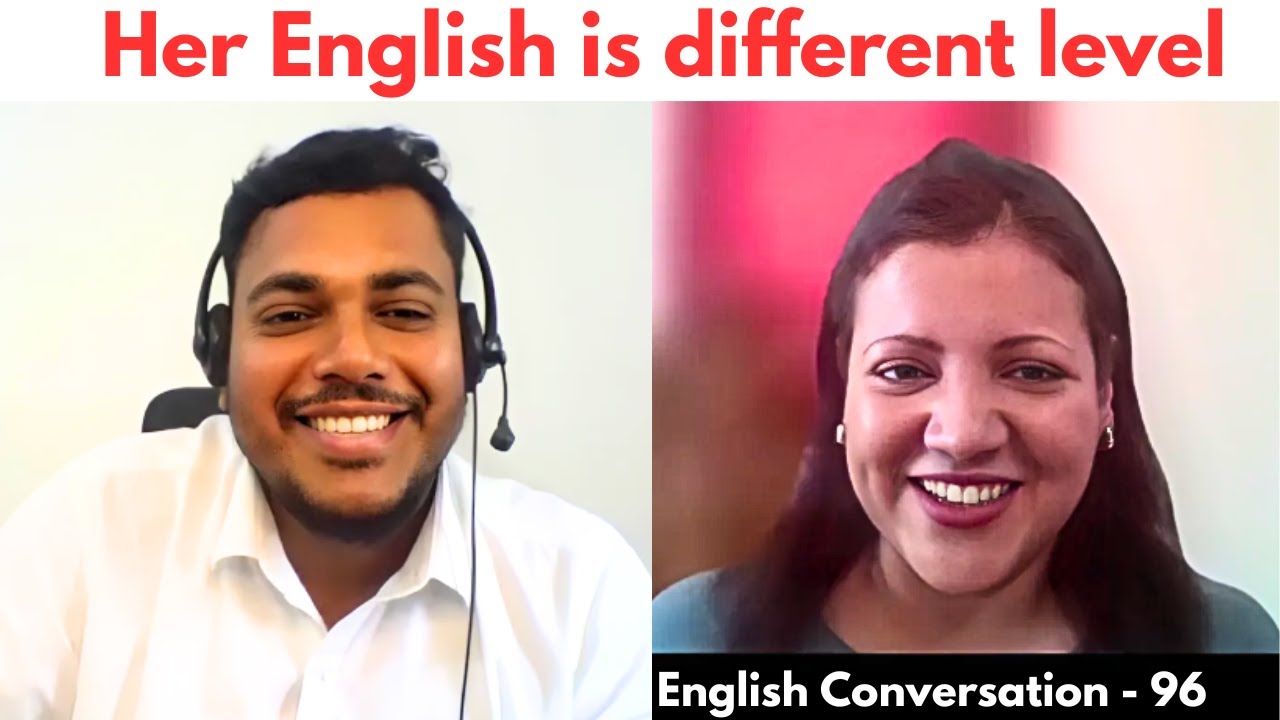 Her English is at different level