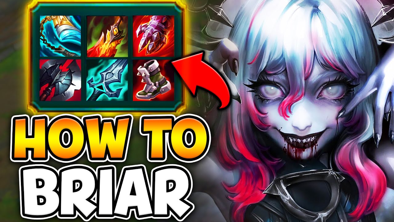 The Absolute BEST way to play the New Champion Briar! (BEST BUILD POSSIBLE)