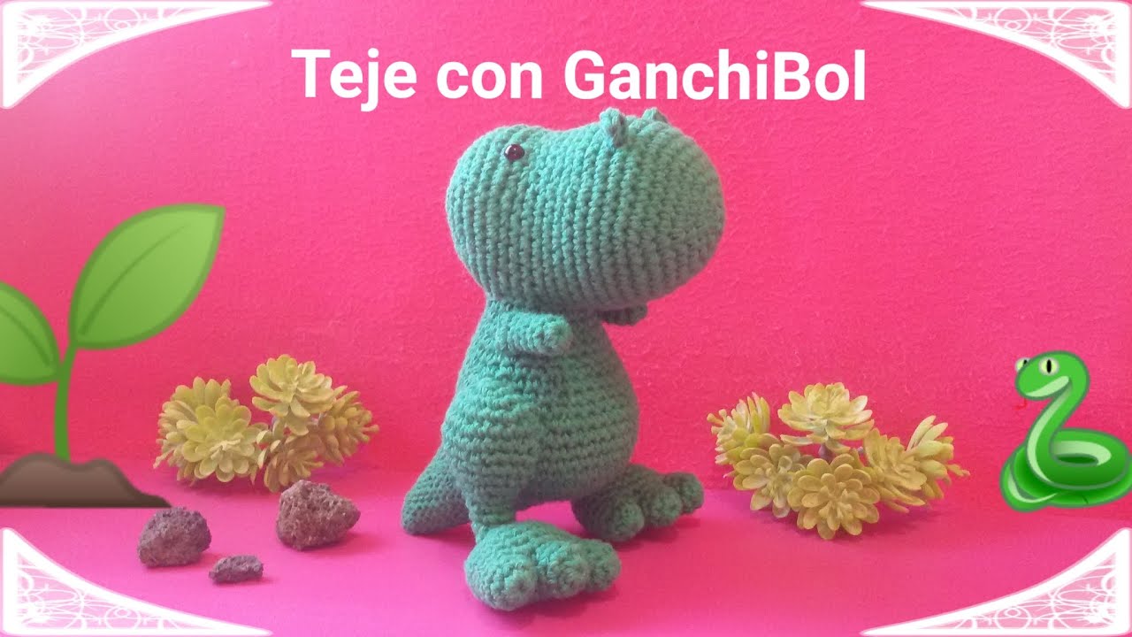 Dinosaurio Rex // Teje con GanchiBol un amigurumi