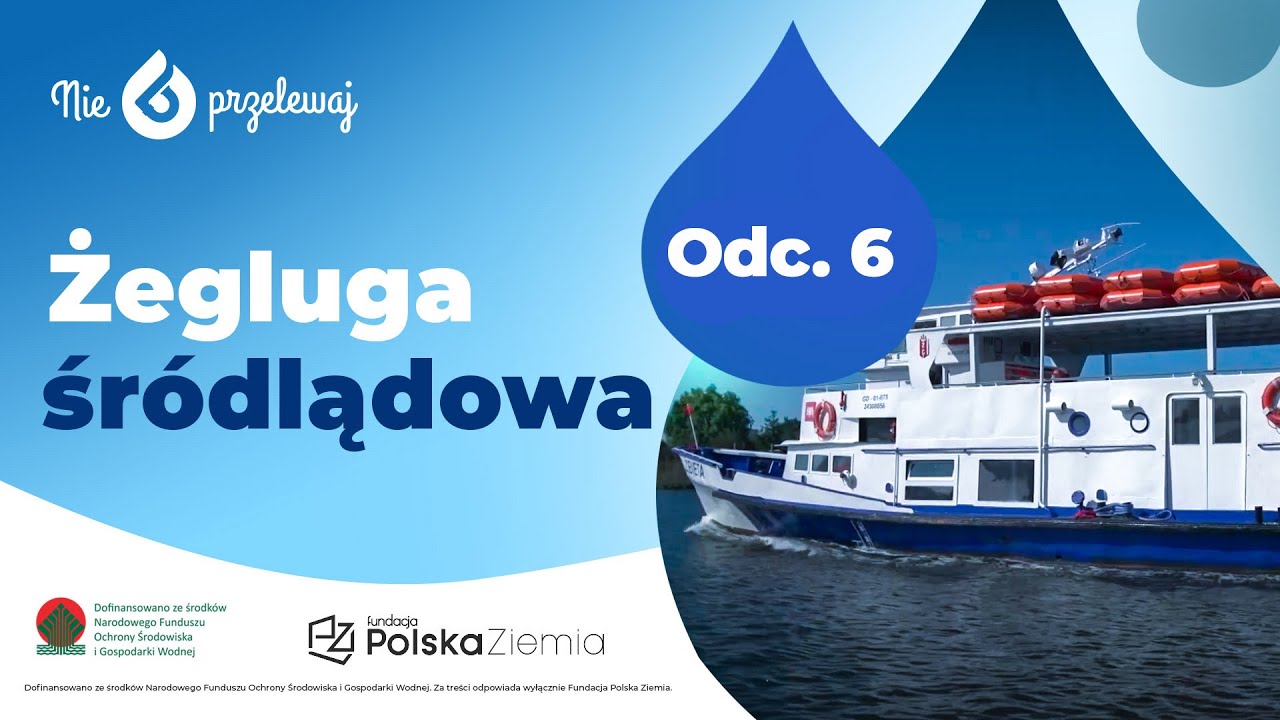 Nie Przelewaj: Żegluga śródlądowa