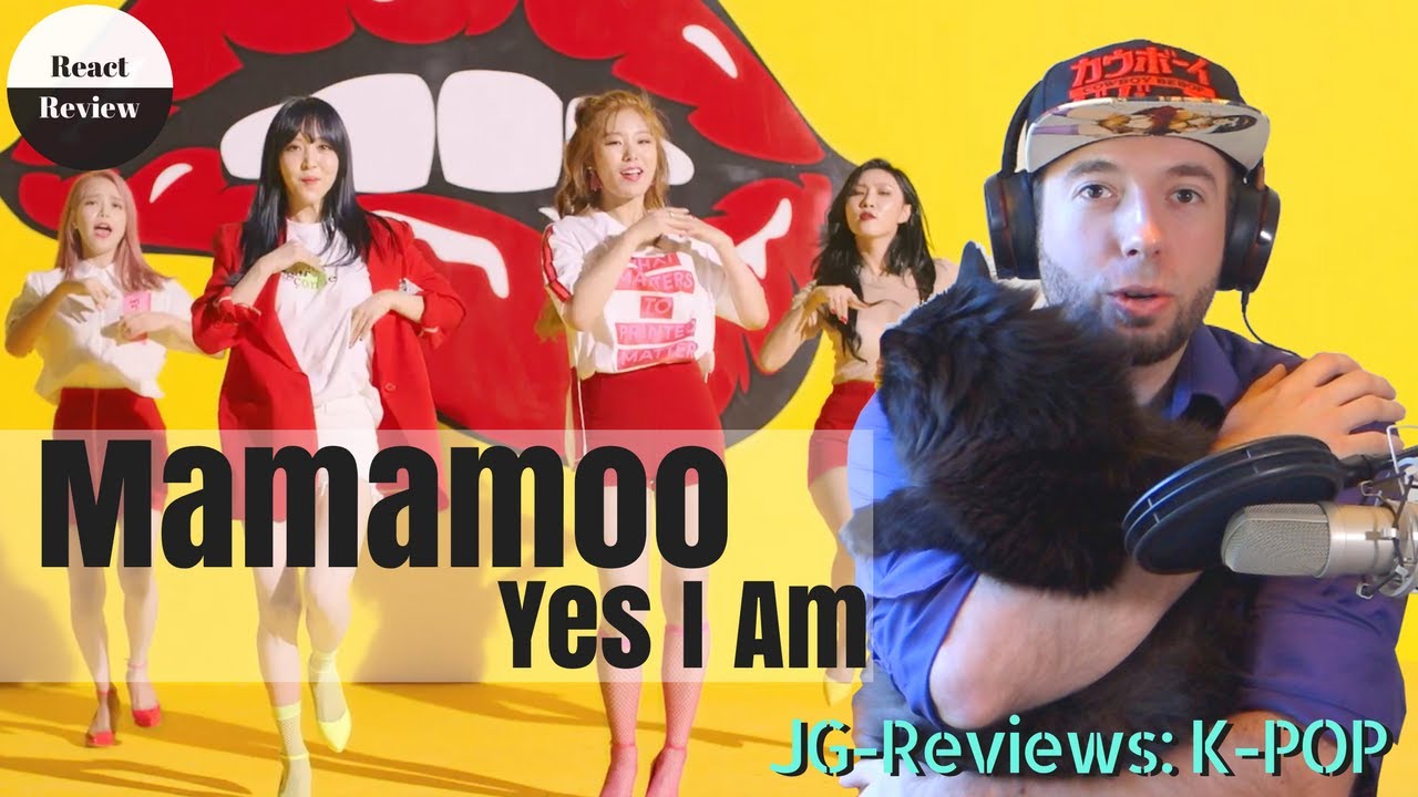 Musician Reacts & Reviews MAMAMOO 마마무 - YES I AM | JG-Reviews:K-POP