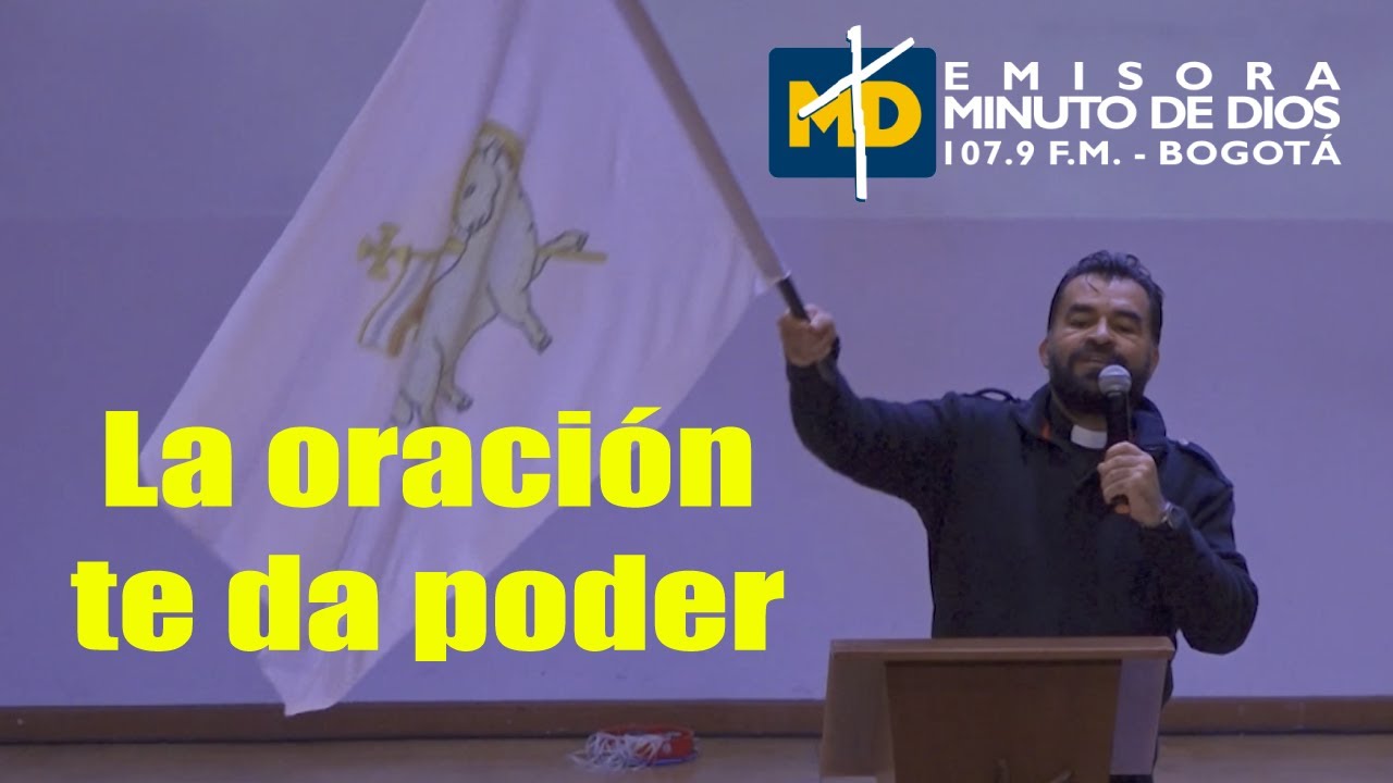 La oración te da poder 🙏I Padre Javier Riveros I 🔥 ASAMBLEAS CARISMÁTICAS 🔥