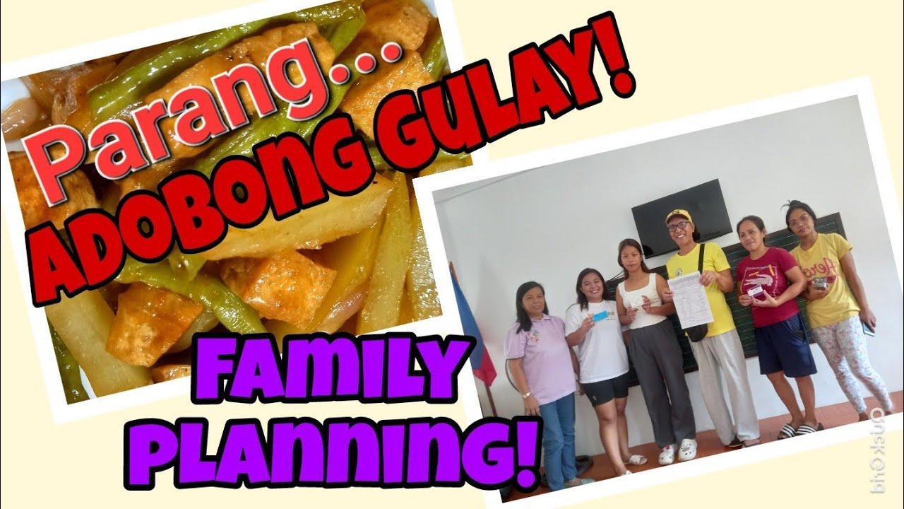 Lecture about Family Planning!Tofu with string beans and papaya!                     
