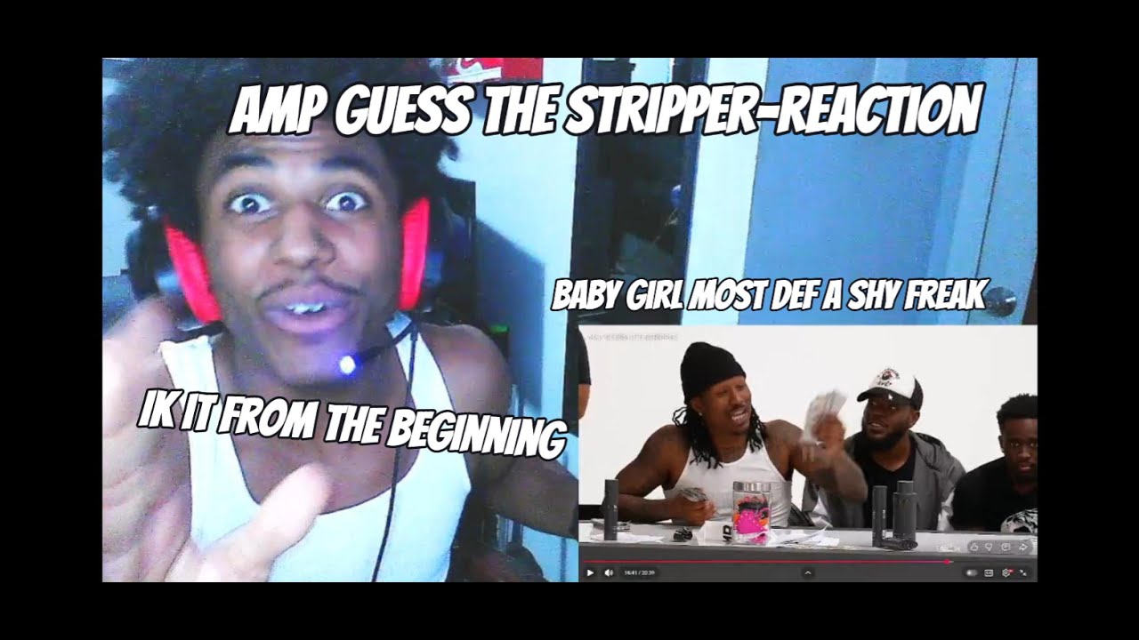 AMP Guess The Stripper-Reaction
