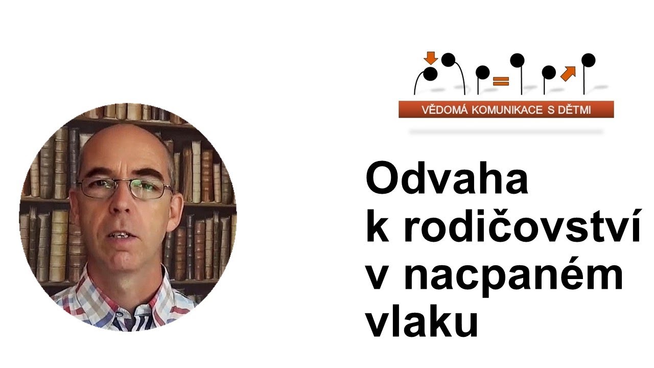 Odvaha k rodičovství v nacpaném vlaku -