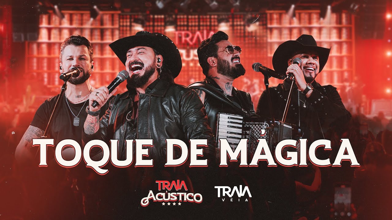 Traia V&eacute;ia - Toque De M&aacute;gica | DVD Traia Ac&uacute;stico