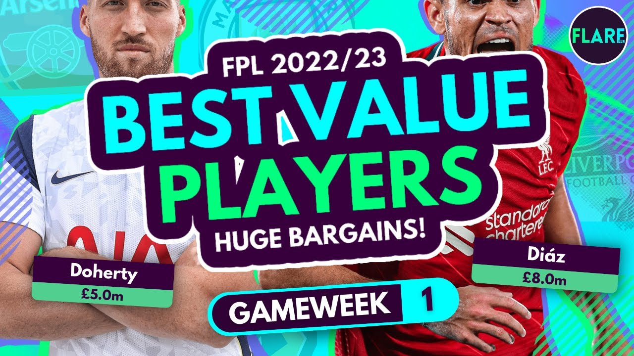 BEST VALUE FPL PLAYERS! | Huge Bargains + Great Prices! | Fantasy Premier League Tips 2022/23