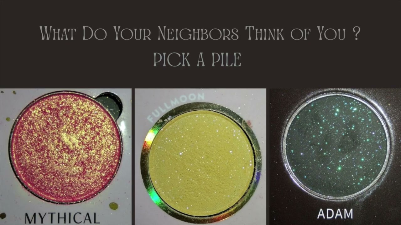 What Do Your Neighbors Think Of You? | PICKAPILE 