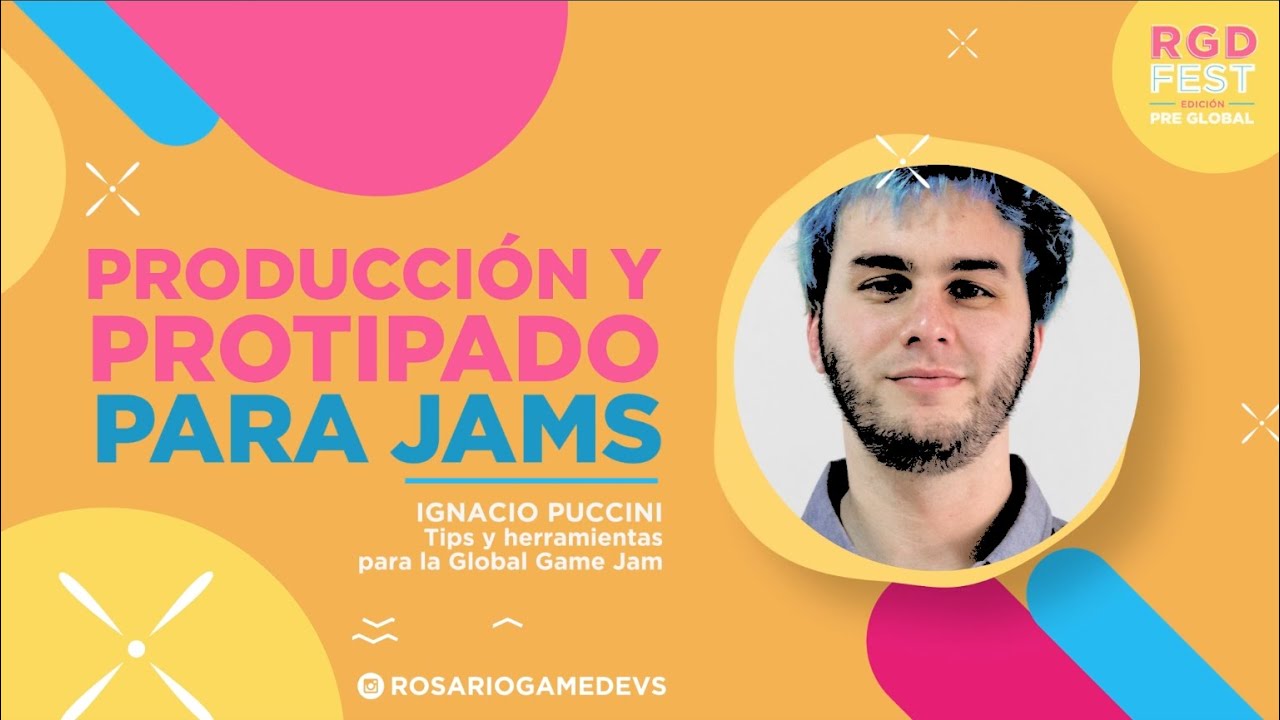 Producci&oacute;n y prototipado para Jams - Ignacio Puccini - RGD Fest: Edici&oacute;n Pre-Global 2021
