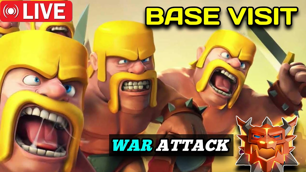 🛑 CLASH OF CLANS BASE VISIT AND WAR ATTACK LIVE #coclive #livegame