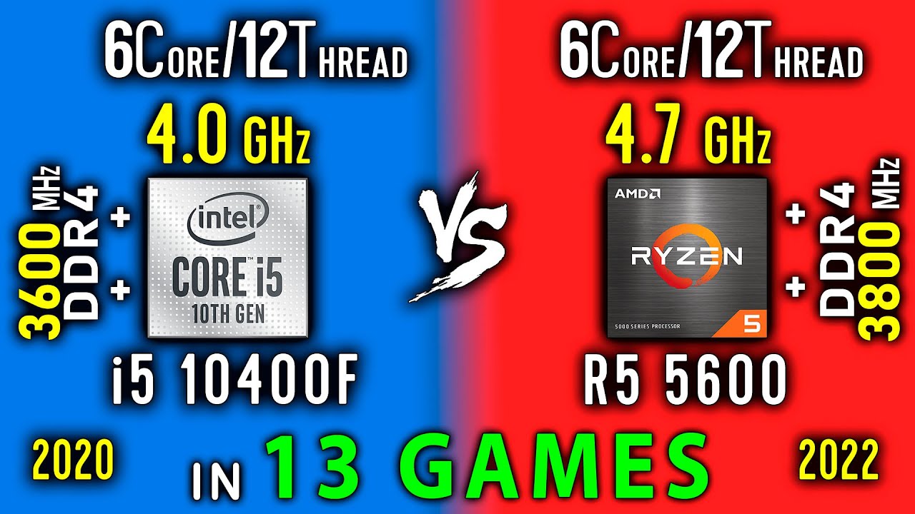 i5 10400F vs Ryzen 5 5600 OC Test in 13 Games or i5 10400 vs R5 5600x
