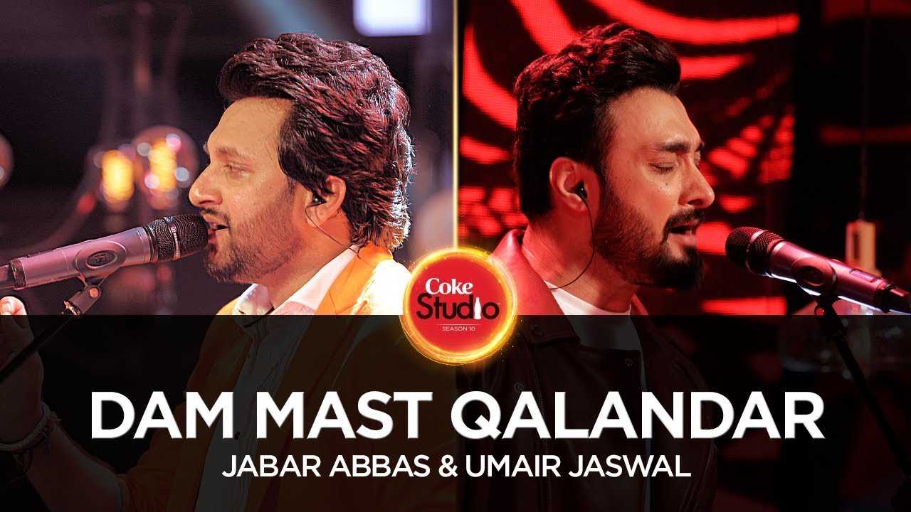Coke Studio Season 10| Dam Mast Qalandar| Umair Jaswal & Jabar Abbas
