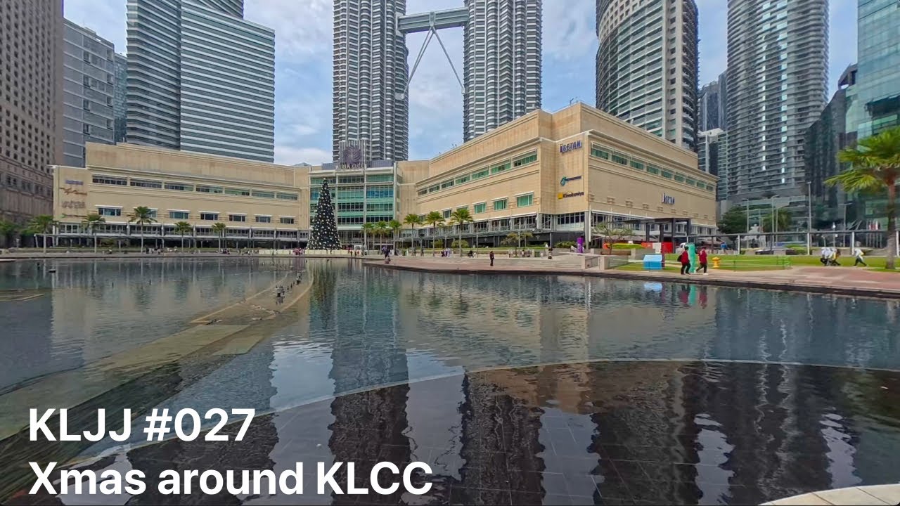 KLJJ #027 - Xmas at KLCC