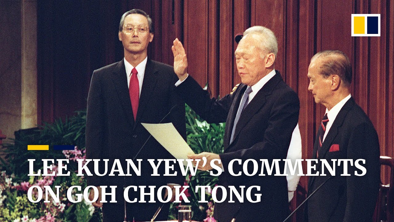 Lee Kuan Yew’s comments on Goh Chok Tong