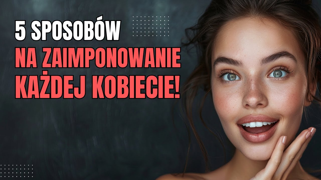Jak ROZMAWIAĆ z kobietami? 5 sposob&oacute;w stosowanych przez PRAWDZIWYCH MĘŻCZYZN!