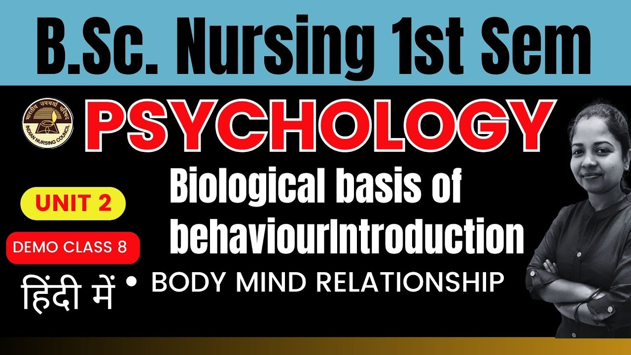 Class 8 - UNIT 2 | Body mind relationship | PSYCHOLOGY B.Sc. Nursing 1st Sem